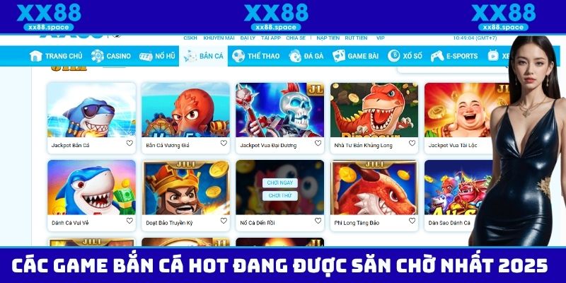 Các game bắn cá hot đang được săn chờ nhất 2025